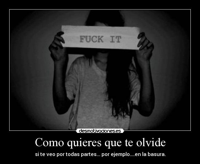 Como quieres que te olvide -