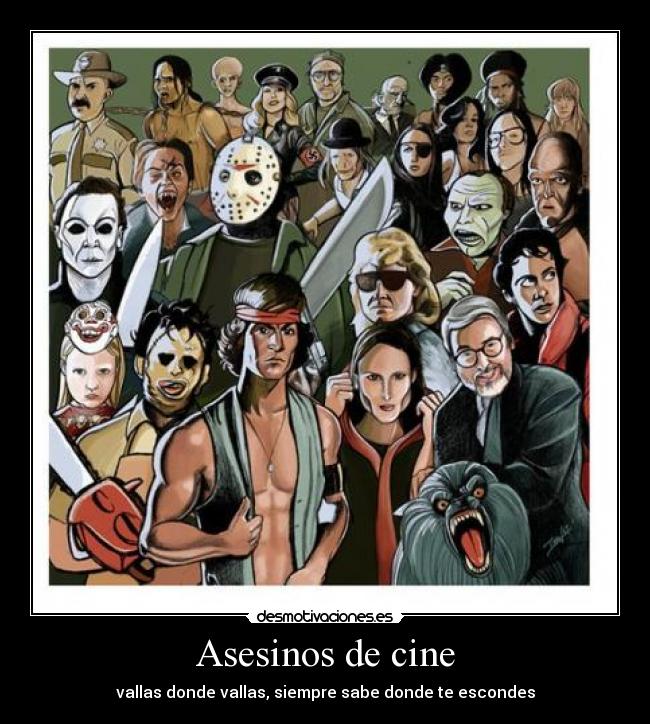 Asesinos de cine - vallas donde vallas, siempre sabe donde te escondes