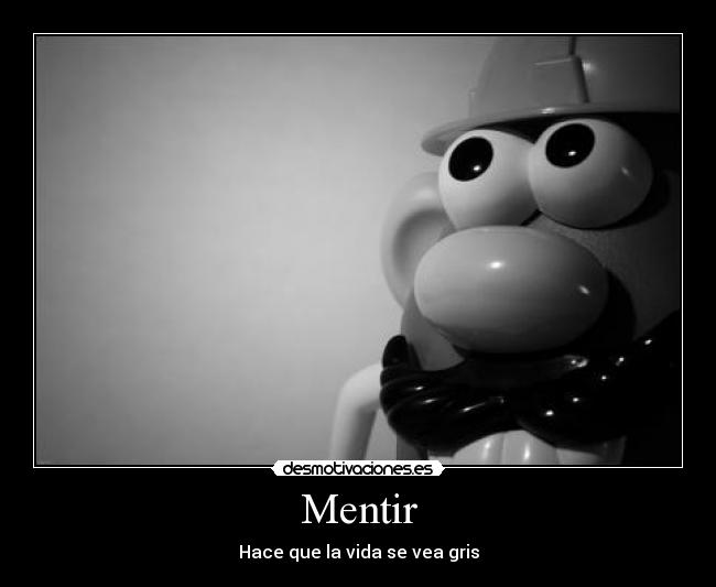 carteles mentir desmotivaciones