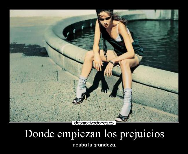 Donde empiezan los prejuicios -
