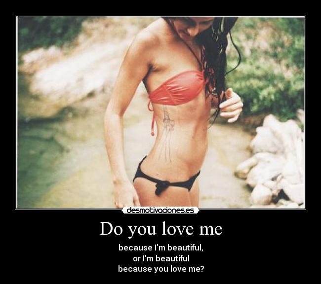 Do you love me - 