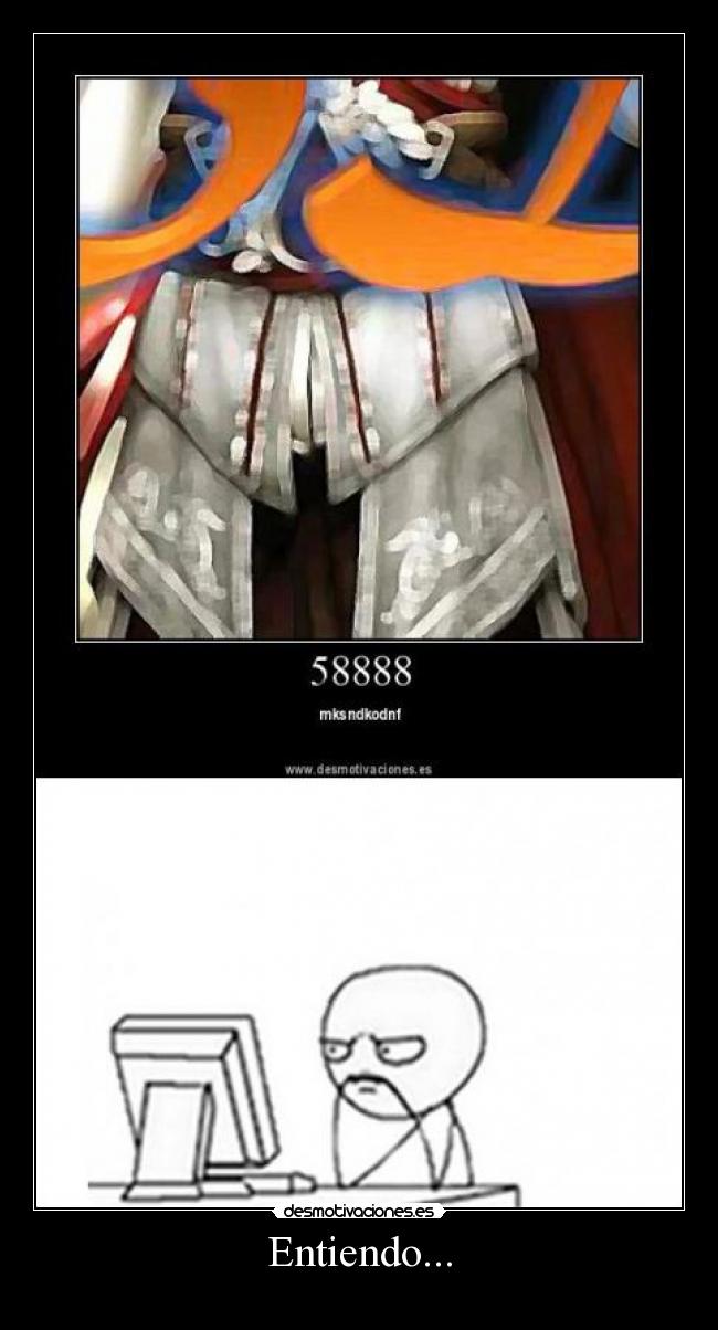Entiendo... -