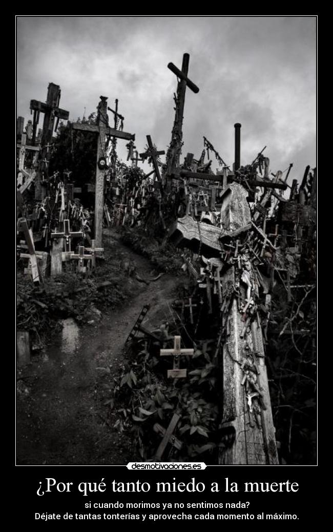 ¿Por qué tanto miedo a la muerte -