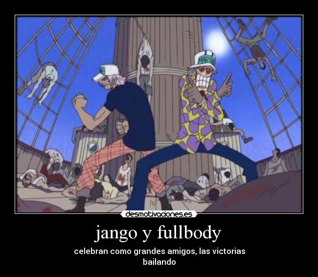 jango y fullbody - celebran como grandes amigos, las victorias
bailando