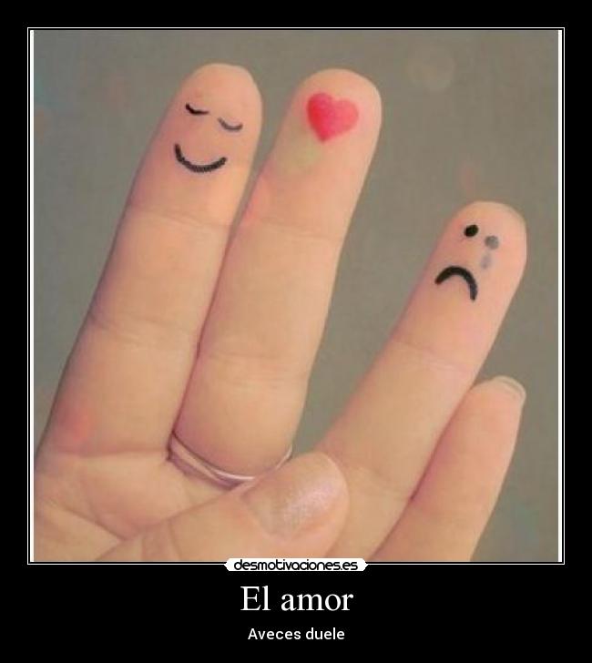 El amor - Aveces duele