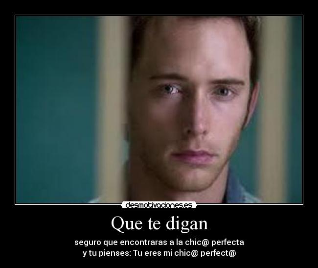 carteles que digan seguro que encontraras chica chico desmotivaciones