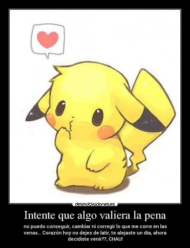 Intente que algo valiera la pena - 