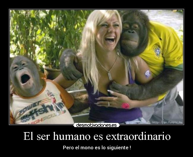 El ser humano es extraordinario - 