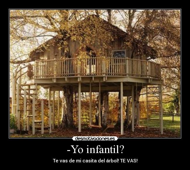 -Yo infantil? - 