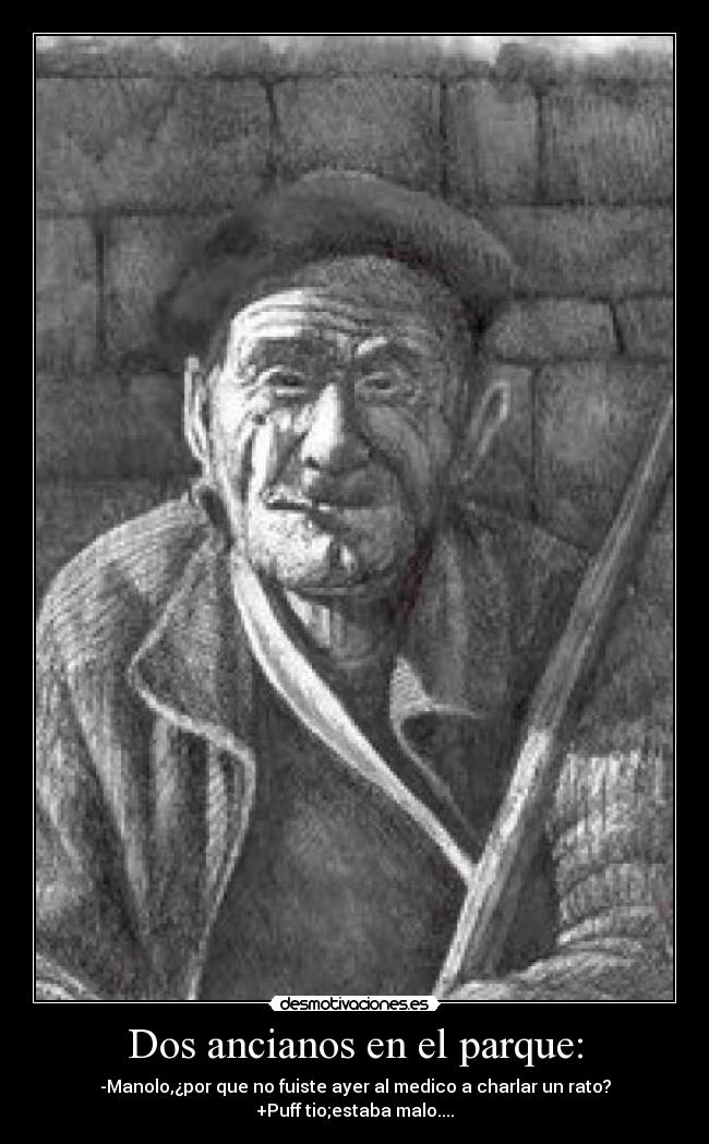Dos ancianos en el parque: -