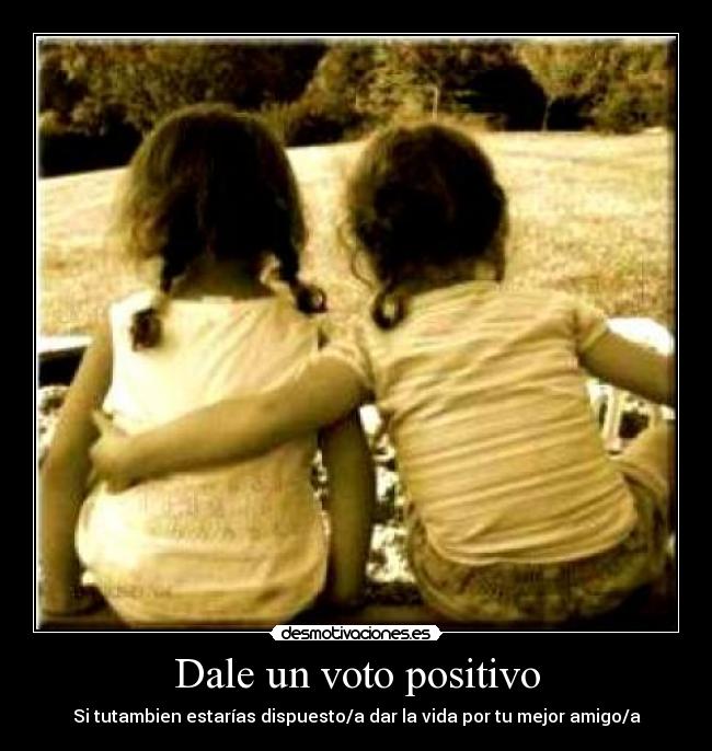 Dale un voto positivo - 