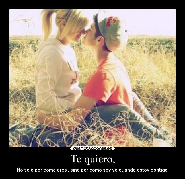 Te quiero, - 