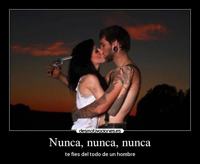 Nunca, nunca, nunca - 