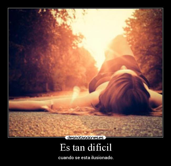 Es tan dificil -