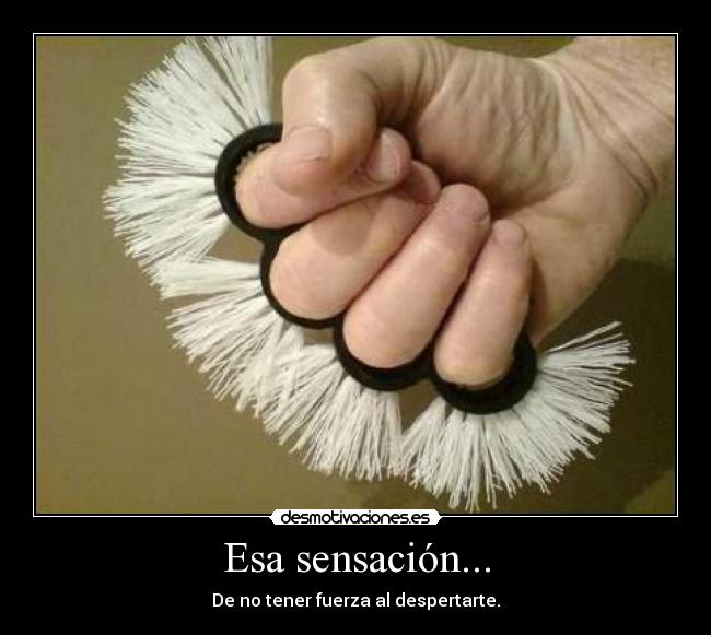 Esa sensación... -