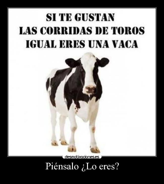 Piénsalo ¿Lo eres? -