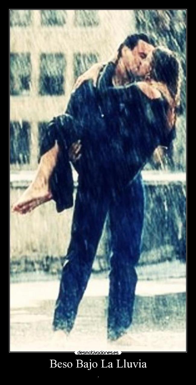 Beso Bajo La Lluvia - .
