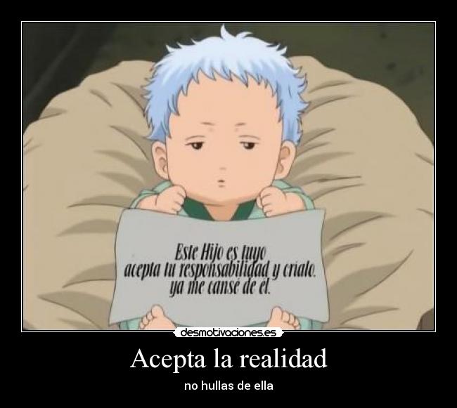 Acepta la realidad -