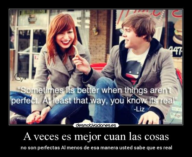 A veces es mejor cuan las cosas -