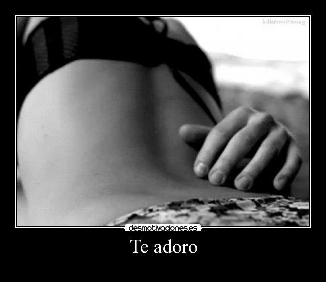 Te adoro - 