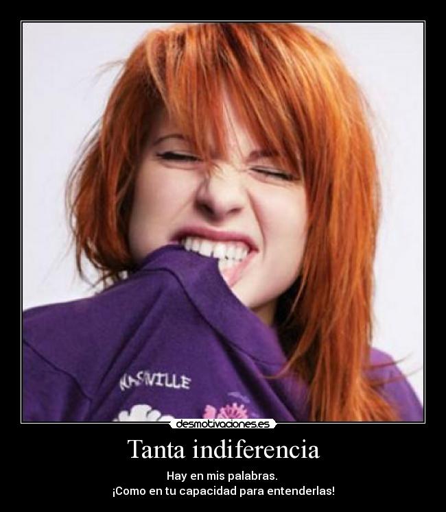 Tanta indiferencia - 