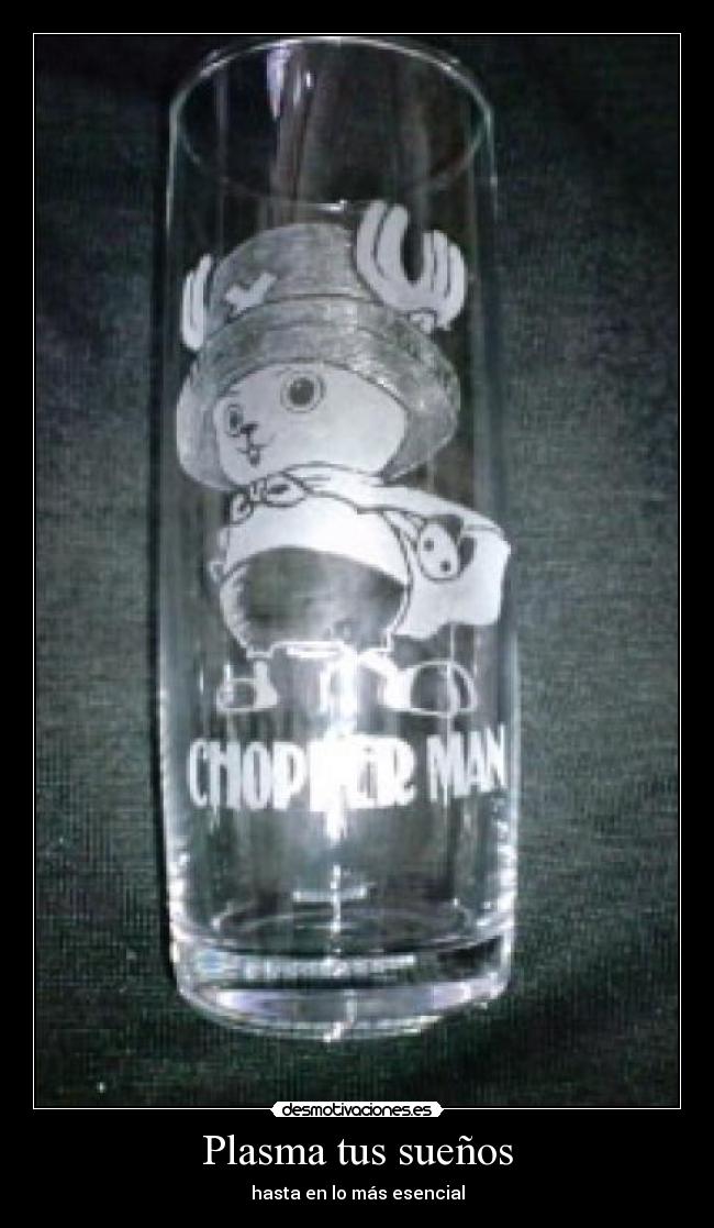 carteles one piece vaso chopper man plasmar sueno hasta mas esencial desmotivaciones