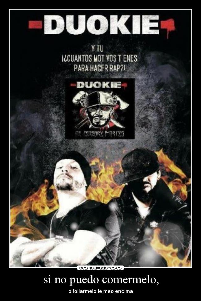 si no puedo comermelo, - o follarmelo le meo encima
