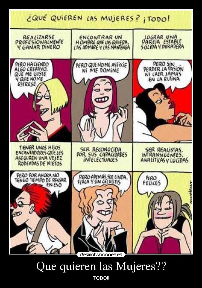 Que quieren las Mujeres?? - TODO!!