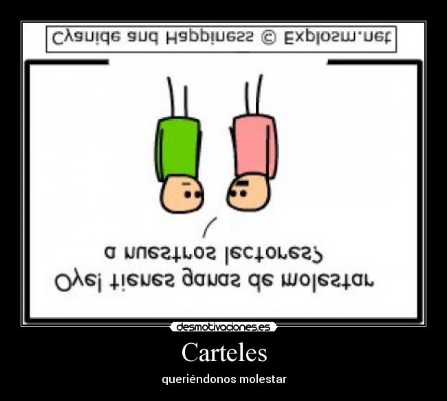 Carteles - queriéndonos molestar