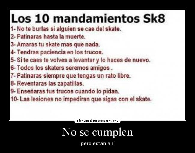 No se cumplen - pero están ahí