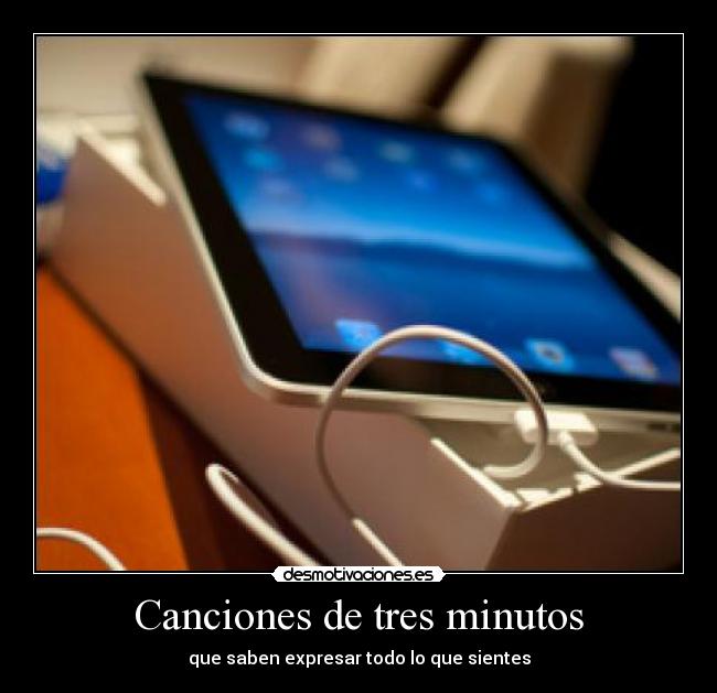 Canciones de tres minutos - que saben expresar todo lo que sientes