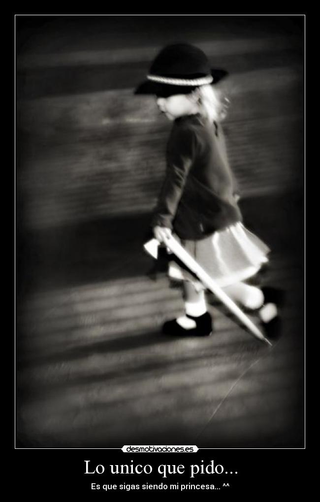 Lo unico que pido... -