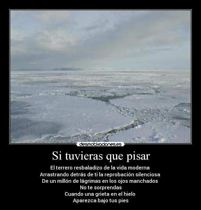 Si tuvieras que pisar - 