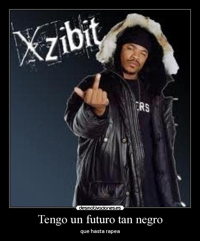 Tengo un futuro tan negro - que hasta rapea