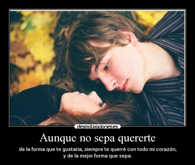 Aunque no sepa quererte - 