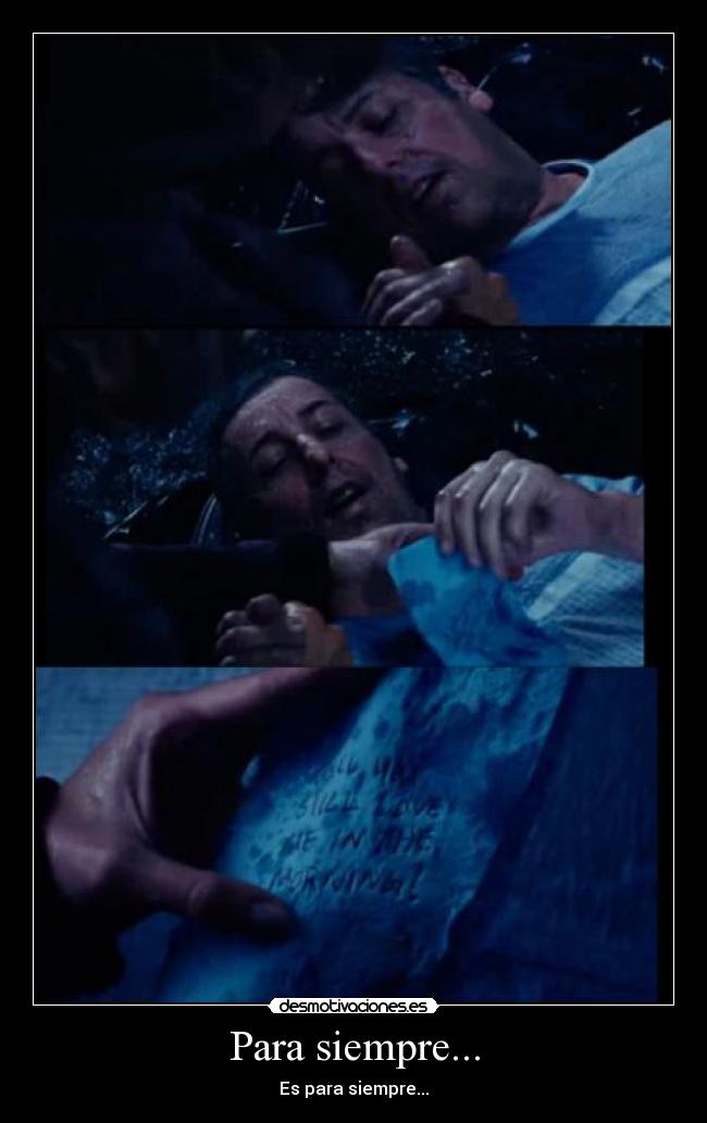 Para siempre... - Es para siempre...