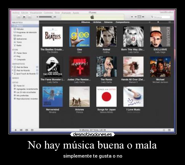 No hay música buena o mala -