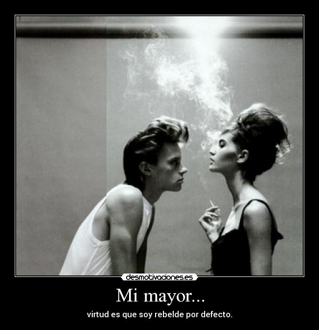 Mi mayor... -