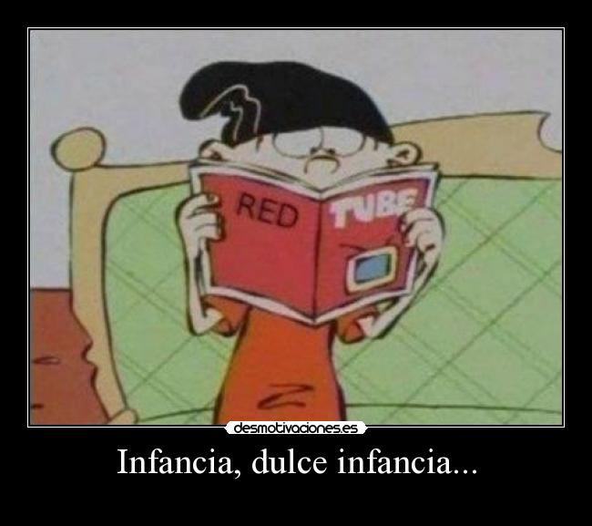 Infancia, dulce infancia... - 