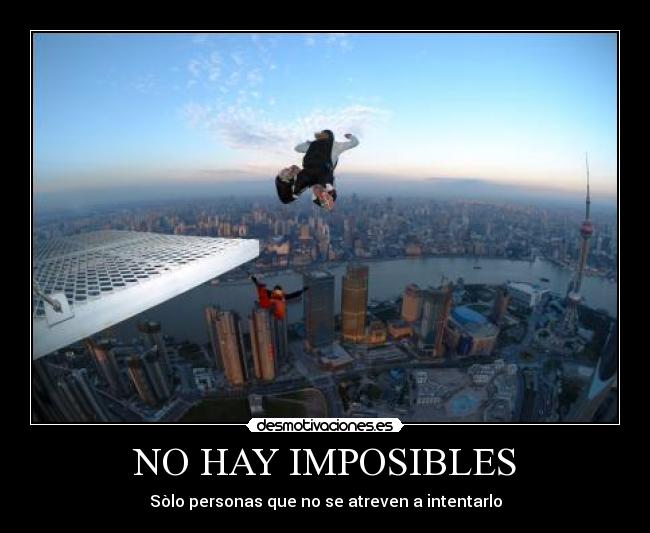 NO HAY IMPOSIBLES -