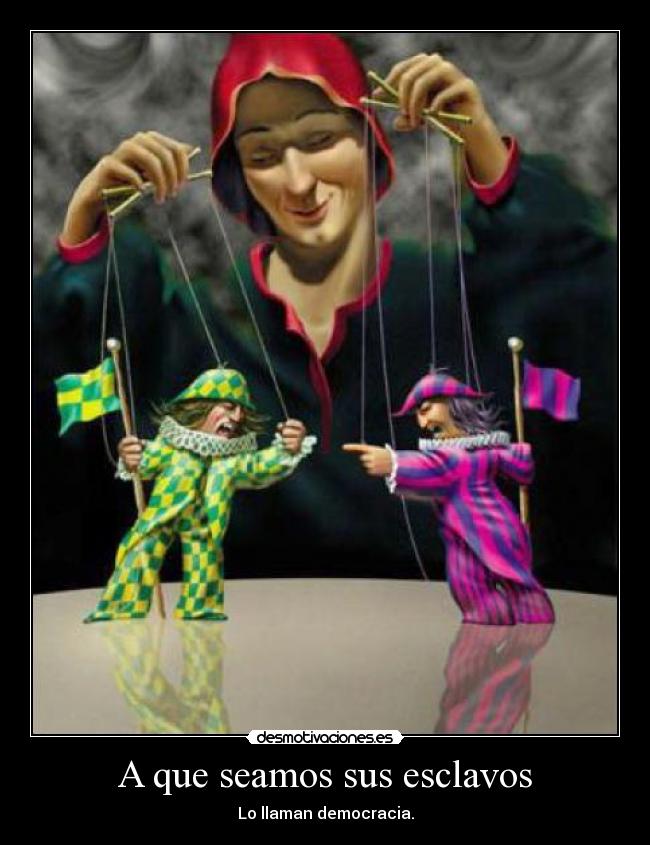 A que seamos sus esclavos - 