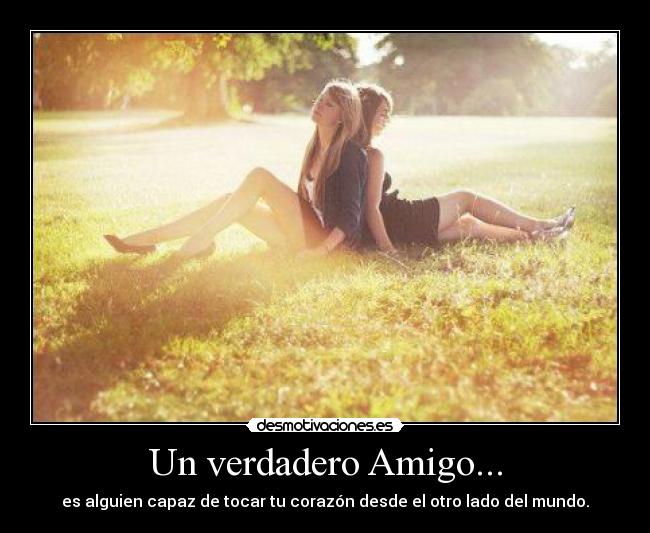 Un verdadero Amigo... -