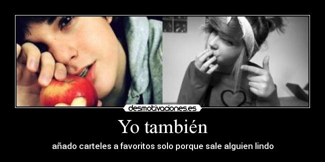 Yo también -