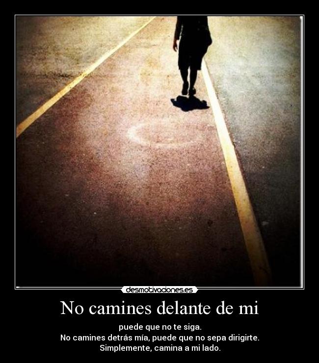 No camines delante de mi - 
