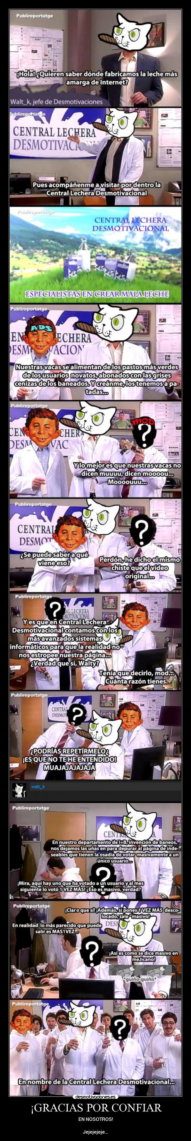 ¡GRACIAS POR CONFIAR - EN NOSOTROS!

Jejejejeje...