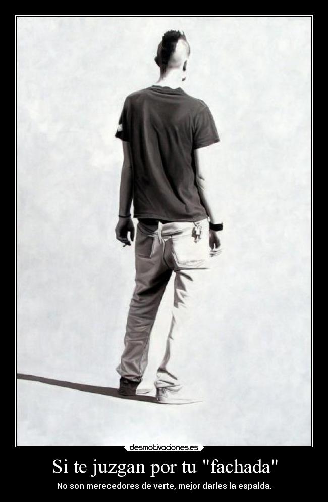 Si te juzgan por tu fachada - 