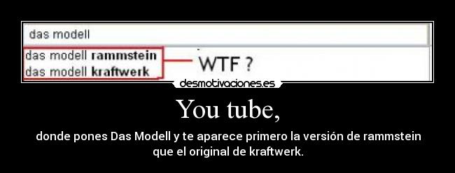 You tube, - 