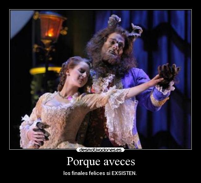 Porque aveces - los finales felices si EXSISTEN. ♥