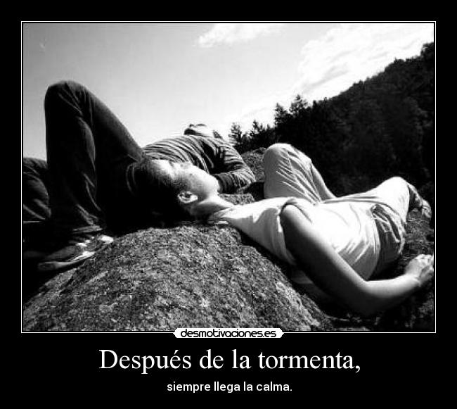 Después de la tormenta, -