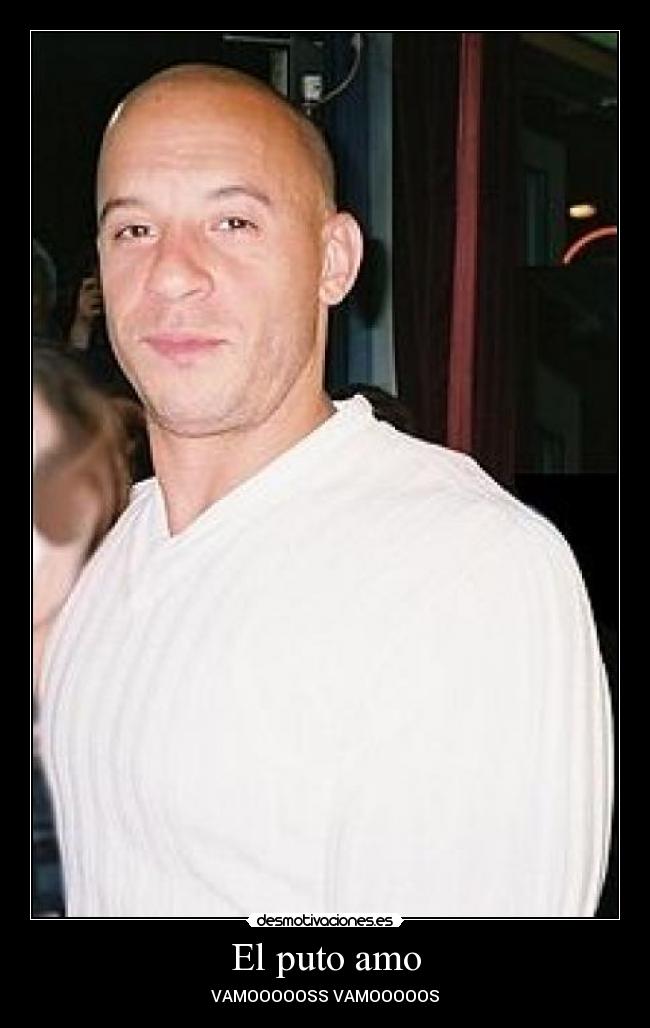 carteles vin diesel puto amo jonan parte una full desmotivaciones